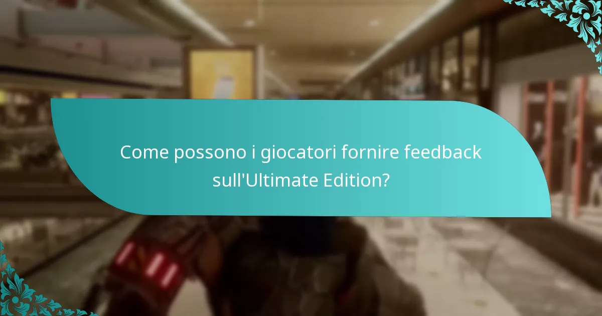 Come si confronta l’Ultimate Edition con la versione standard?