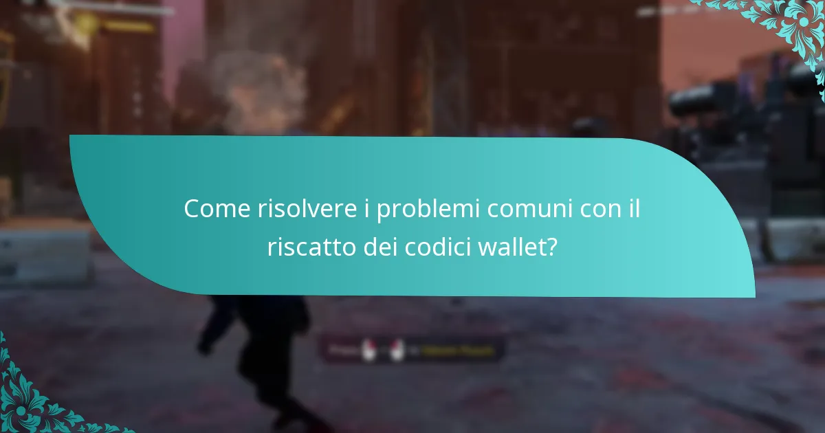 Quali tipi di potenziamenti possono essere ottenuti con i codici wallet?