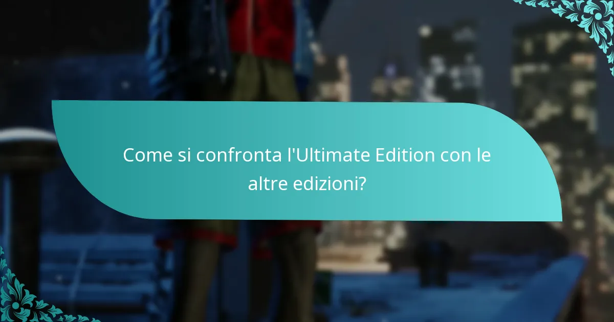 Quando sarà disponibile l’upgrade dell’Ultimate Edition?