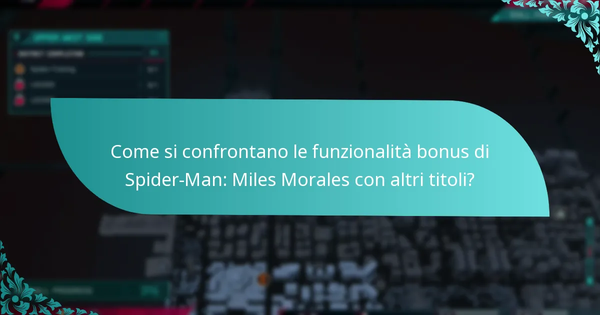 In che modo le funzionalità bonus migliorano l’esperienza di gioco?