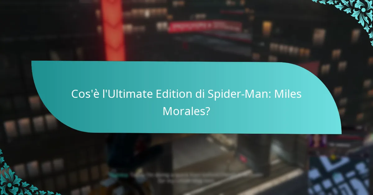 Quali nuove funzionalità sono incluse nell’Ultimate Edition?