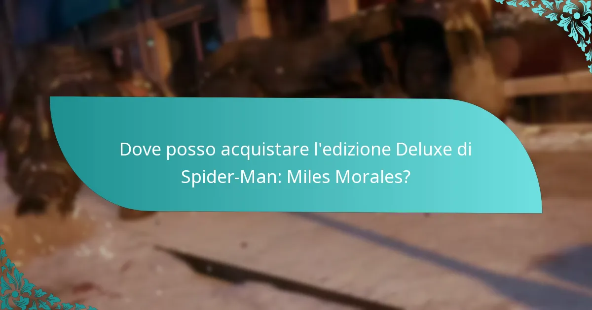 Come si confronta l’edizione Deluxe con le altre edizioni?