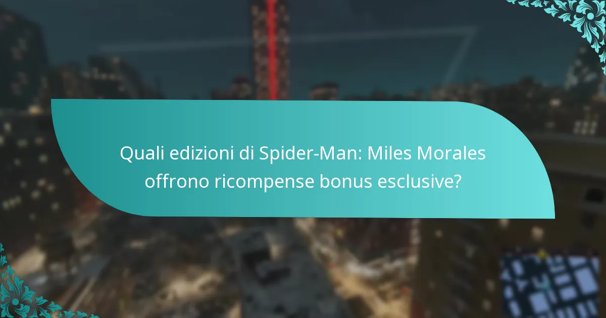Come si confrontano le ricompense bonus in Spider-Man: Miles Morales con altri giochi?